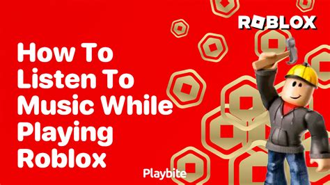 how to listen to music while playing roblox: the art of balancing sound and gameplay